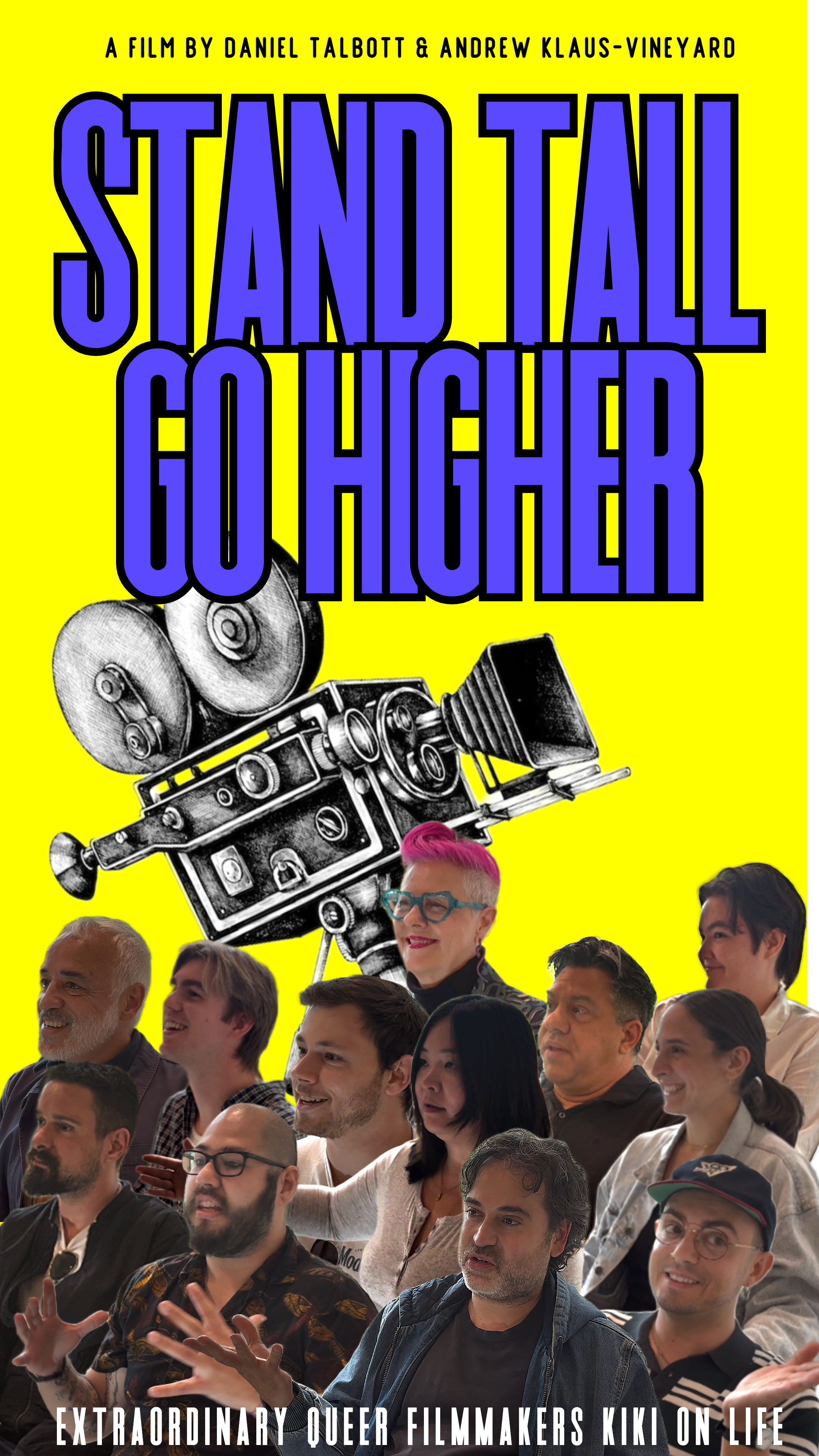 Stand Tall Go Higher official poster — a hand-drawn film camera above a group of smiling queer filmmakers on a yellow background
